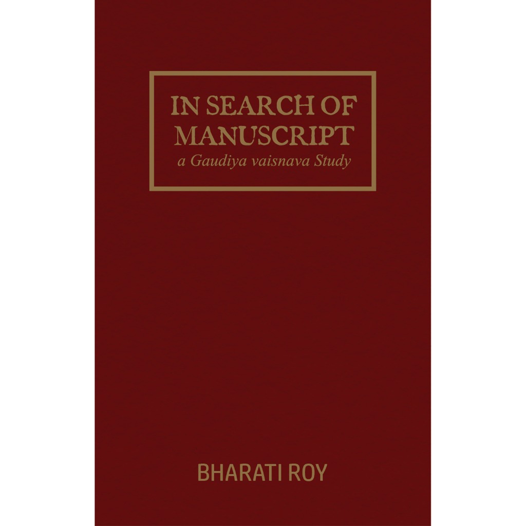 IN SEARCH OF MANUSCRIPT a Gaudiya vaisnava Study
